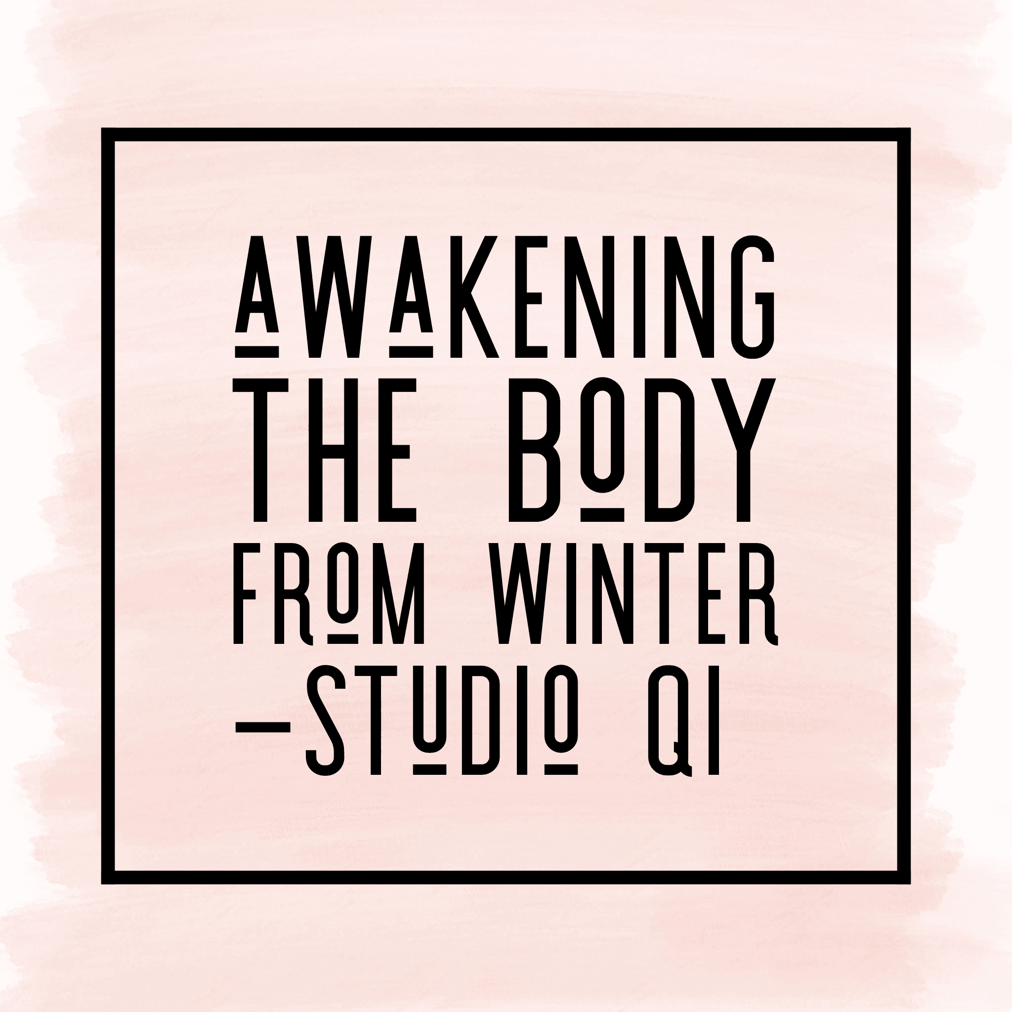 Awakening the body from Winter Awakening the body from Winter